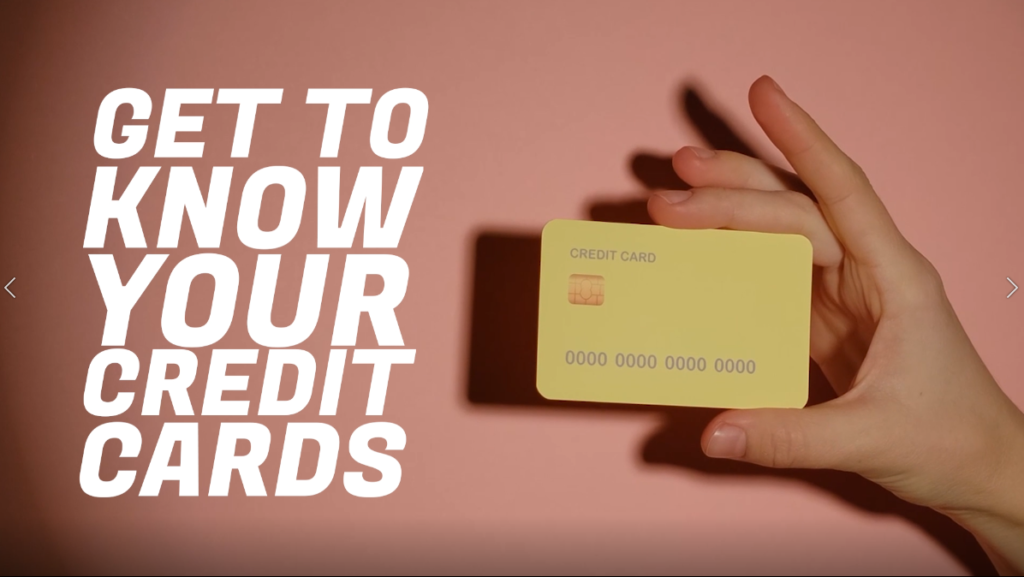 Read more about the article For Beginners: Get To Know Your Credit Cards