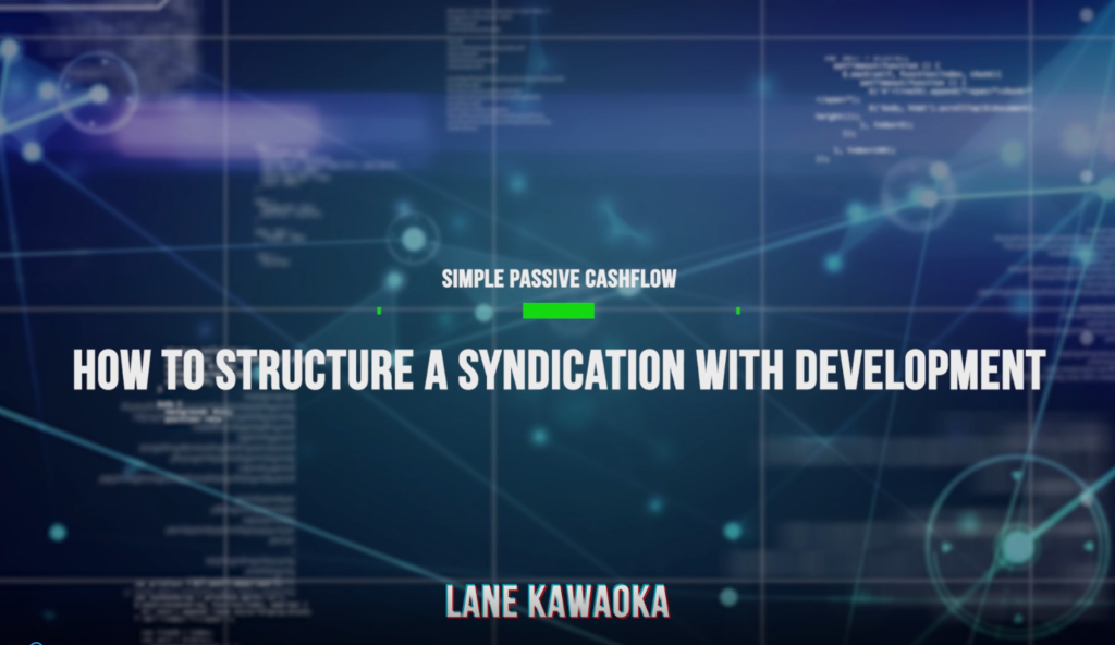 Read more about the article How to Structure a Syndication With Development?